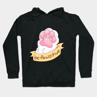 Be Pawsitive Hoodie